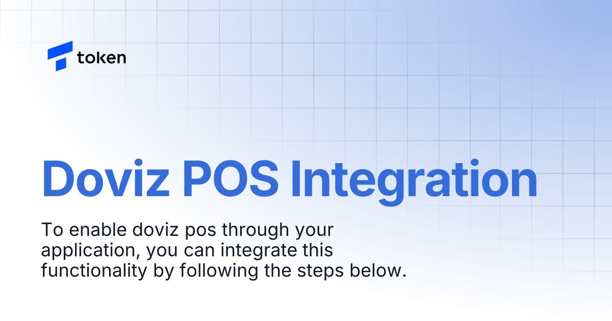 Doviz POS Integration | OKC Platform | Token Developer Portal
